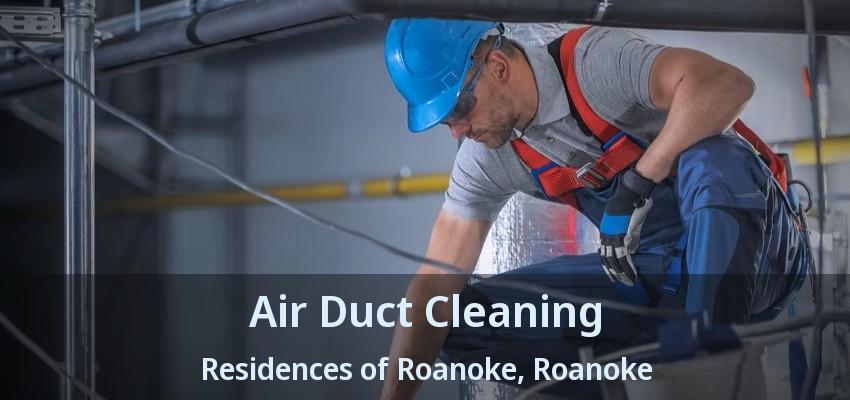 Air Duct Cleaning Residences of Roanoke, Roanoke - TX