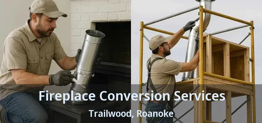 Fireplace Conversion Services Trailwood, Roanoke - TX