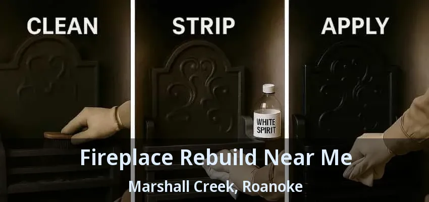 Fireplace Rebuild Near Me Marshall Creek, Roanoke - TX