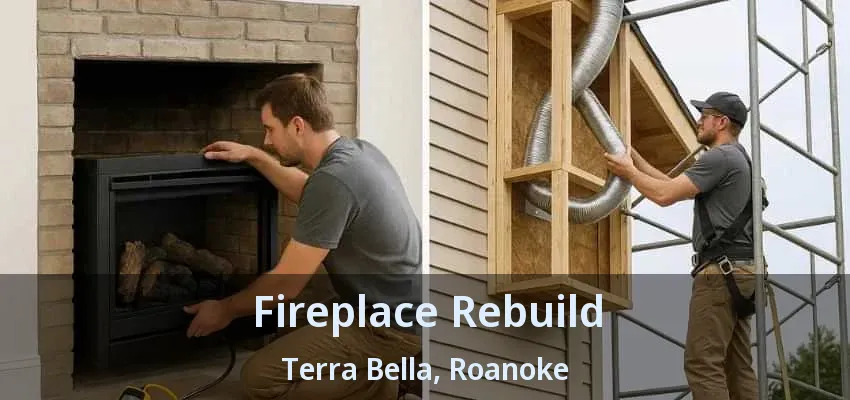 Fireplace Rebuild Terra Bella, Roanoke - TX