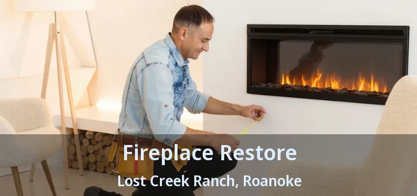 Fireplace Restore Lost Creek Ranch, Roanoke - TX