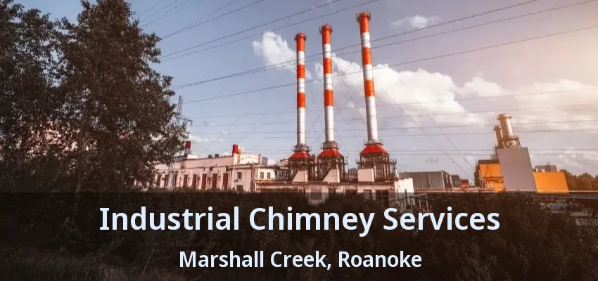Industrial Chimney Services Marshall Creek, Roanoke - TX