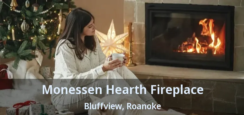 Monessen Hearth Fireplace Bluffview, Roanoke - TX