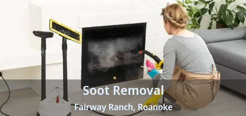Soot Removal Fairway Ranch, Roanoke - TX